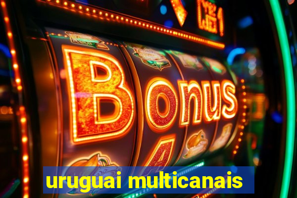 uruguai multicanais